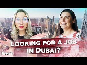 Part 1: Dubai Job Market 2021. Things you need to know. Looking for a job in UAE.