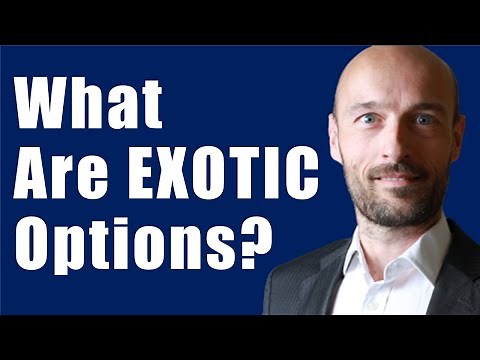 What Are Exotic Options?