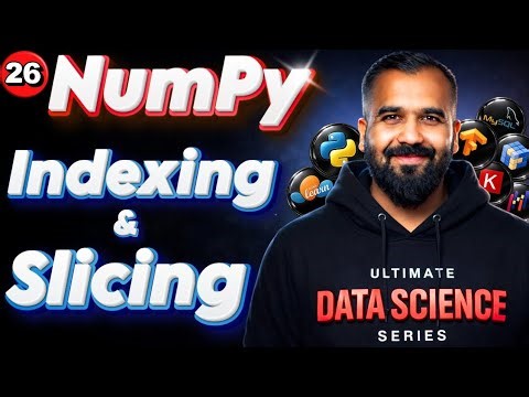 Indexing and Slicing using Numpy Explained in Hindi | Ultimate Data Science Series