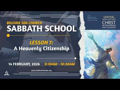 Sabbath School - Lesson 7: A Heavenly Citizenship - Pastor Mike Carner