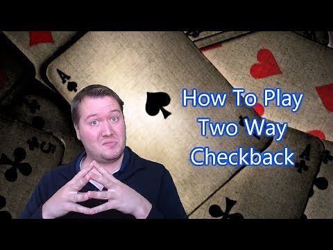 How To Play Two Way Checkback