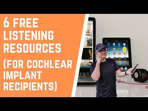Top 6 Free Listening Resources for Cochlear Implant Users