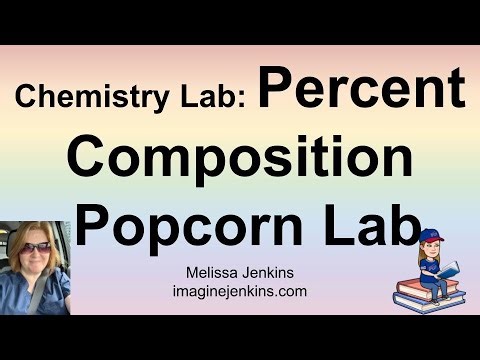 Percent Composition of Popcorn VIRTUAL Lab