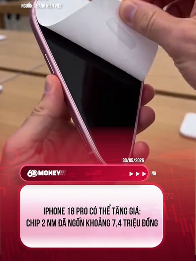 iPhone 18 Pro có thể tăng giá vì chip 2 nm — Tin rò rỉ và ảnh hưởng