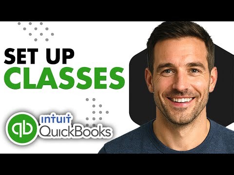 How To Set Up Classes In QuickBooks Online (Step-By-Step)(2026 Guide)