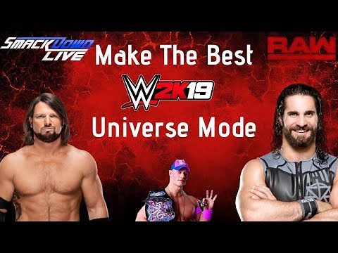 WWE 2K19 - How To Create The Best Universe Mode Ever