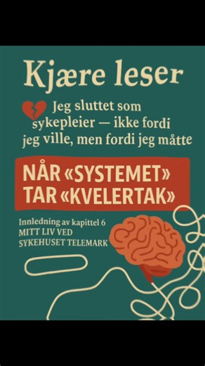 MESSENGER-SPILLET OG HJERNENS KRUMSPRING Jeg husket starten på det nye spillet – det psykologiske, tidkrevende og utmattende spillet med makteliten Kjære leser 💔 Jeg sluttet som sykepleier – ikke fordi jeg ville, men fordi jeg måtte 📕NÅR «SYSTEMET» TAR «KVELERTAK»📕 (Innledning på kapittel 6 MITT IV VED SYKEHUSET TELEMARK) Det begynte med et scroll. Et dykk ned i Messenger-listen, helt nederst en dag i 2023 Der lå en melding fra 2010, sendt 8. oktober kl. 22:31. Den handlet om