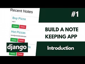 Build a Django Note Keeping App 1 - Introduction and Setting Up