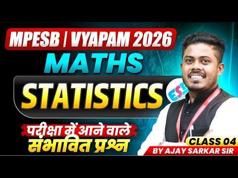 MPESB Vyapam 2026 | Vyapam Foundation 2026 Maths Class 4 | Statistics सांख्यिकी | By Ajay Sarkar Sir
