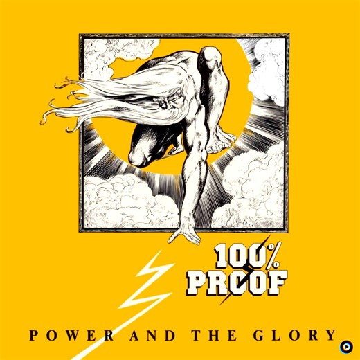 Power And The Glory by 100% Proof