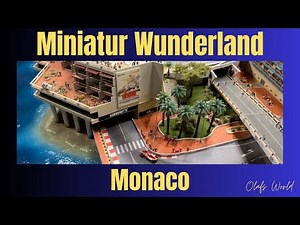 Miniatur Wunderland - Monaco