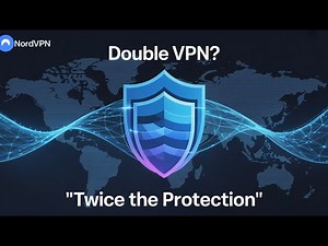 NordVPN Double VPN: How It Works and Why It Matters (2025)