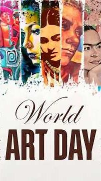 World Art Day: Celebrating Creativity, Culture and India’s Timeless Artistic Heritage