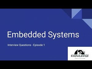 Embedded Systems Interview Questions - Part 1.