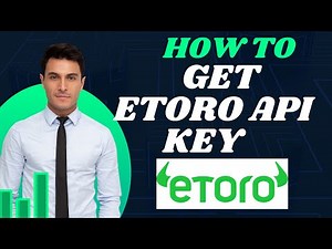How to get eToro api key l S M Tech