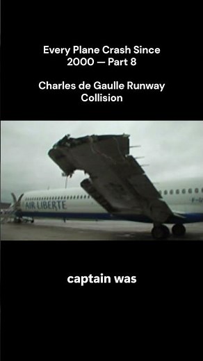 Every Plane Crash Since 2000 | Part 8: Charles de Gaulle Runway Collision