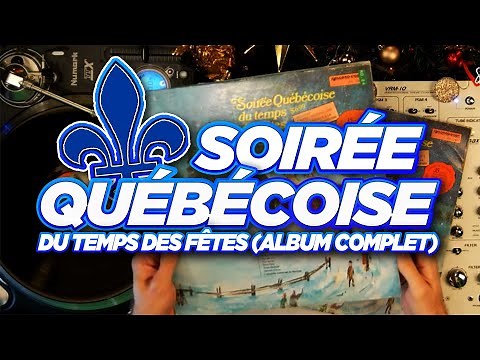 Soirée Québécoise Du Temps Des Fêtes (Album Complet) Musique Traditionnelle Quebecoise