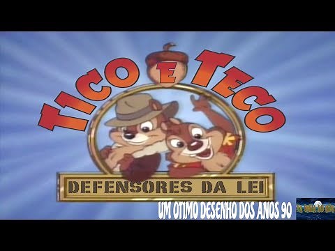 TICO E TECO E OS DEFENSORES DA LEI - UM ÓTIMO DESENHO DOS ANOS 90