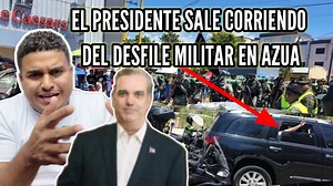 807K views · 21K reactions | El Presidente Luis Abinader sale corriendo en medio del desfile militar 19 de marzo en Azua | Emmanuel Aybar | Facebook
