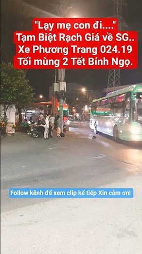 Mother, I'm Leaving! - Farewell Rach Gia (KG), An Giang, heading back to #HCMC - Phuong Trang bus...