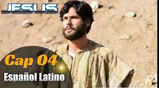 Capitulo 04 JESUS HD Español