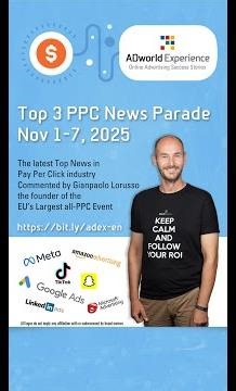 Top 3 PPC News-Parade from November 1 to 7, 2025