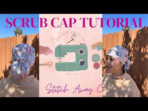 Scrub Cap Tutorial