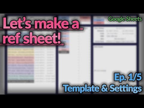 Let's make a ref sheet! - Ep. 1/5, Template & Settings
