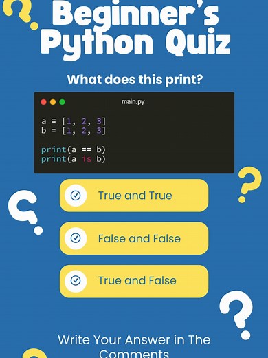 Beginner's Python Quiz no 10. What's your answer to this? The correct answer is True and False. == checks if the values inside the lists are the same. They are. is checks if both variables point to the exact same object in memory. They don’t. Two lists can look identical and still be two different things. Same contents. Different identity. This is one of those Python moments where understanding the difference saves you from very confusing bugs later. #python #pythonprogramming #coder #developer