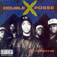 Put Ya Boots On by Double XX Posse on WhoSampled