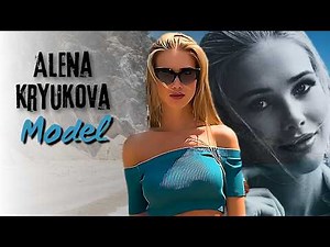 Alena Kryukova's Journey from Russia's Runway to Global Instagram Sensation