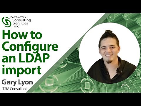 How to configure an LDAP import in Ivanti Service Manager