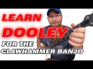 Learn to play Dooley on the clawhammer banjo | Songs for beginner banjo players