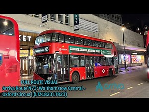FULL ROUTE VISUAL | London Bus Route N73: Walthamstow Central - Oxford Circus (LTZ1823 LT823)