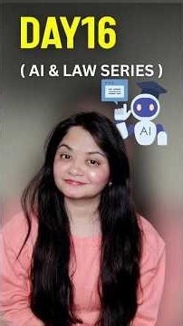 Day 16 : AI & LAW SERIES #law #series