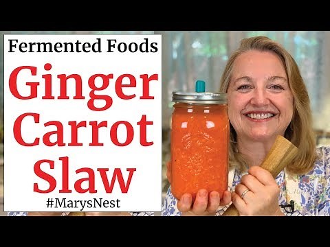 Fermented Ginger Carrots - An Easy to Make Probiotic Rich Food for Good Gut Health