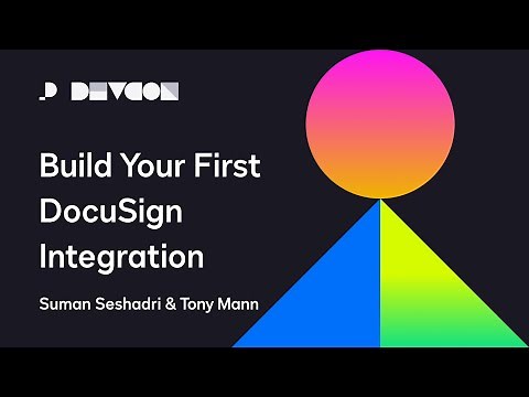 Build Your First DocuSign Integration | Developer Conference