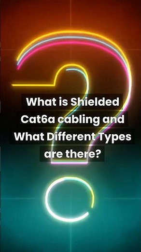 What is Shielded Cat6a cabling? Cat6A Shielded vs Unshielded