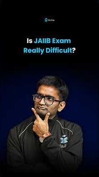 Is JAIIB Really Difficult? Truth About Syllabus & Smart Preparation | JAIIB May 2026