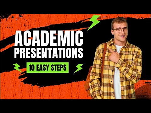 Academic Presentations in 10 Easy Steps: Quick-Start Guide