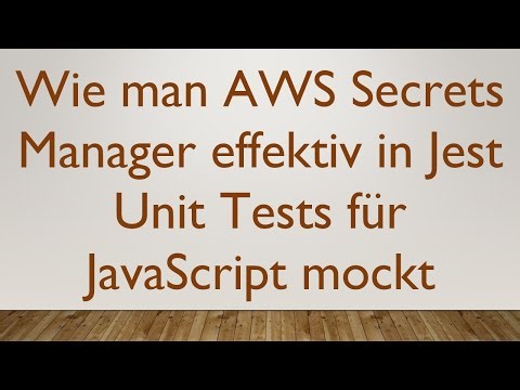 Wie man AWS Secrets Manager effektiv in Jest Unit Tests für JavaScript mockt