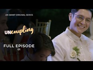 Uncoupling Full Episode 1 (with English Subtitle) | iWant Original Series