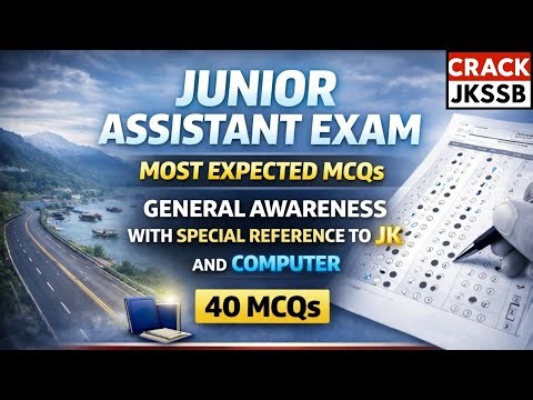 JKSSB Junior Assistant | 40 Most Expected Questions (GA + JK + Computer)