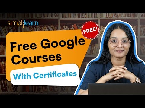 Free Google Courses With Certificates 2026 | Free AI Courses With Certificates | Simplilearn
