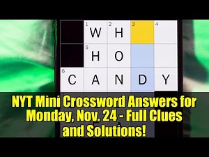 NYT Mini Crossword Answers for Monday, Nov. 24 - Full Clues and Solutions!