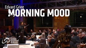 Edvard Grieg - Morning Mood, Performed by London Symphony Orchestra - Classical Clips