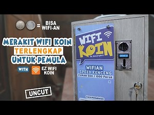 Cara Membuat Wifi Koin Dengan EZ Wifi Koin, Sangat Mudah !!