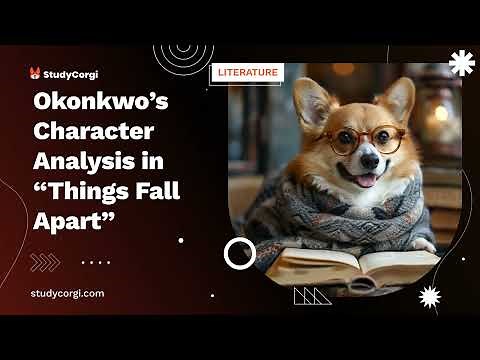 Okonkwo's Character Analysis in "Things Fall Apart" - Essay Example