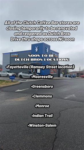 Clutch Coffee Bar locations are closing this week for conversion (starting January 16, 2026) and will reopen as Dutch Bros Coffee once renovations are done. #fyp #dutchbros #carolinas #hitzatok #coffee