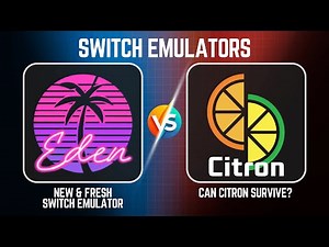 Citron vs Eden – The New War of Switch Emulators Begins!